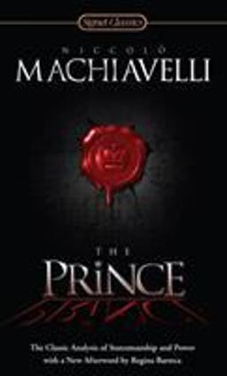 Prince The Classic Analysis of Statesmanship and Power  9780451531001 Front Cover