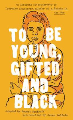 To Be Young, Gifted and Black  9780451531780 Front Cover