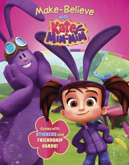 Make-Believe with Kate and Mim-Mim