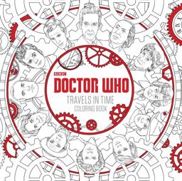 Doctor Who Travels in Time Coloring Book Doctor Who Travels in Time Coloring Book