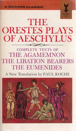 The Orestes Plays of Aeschylus