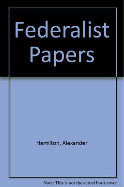 The Federalist Papers