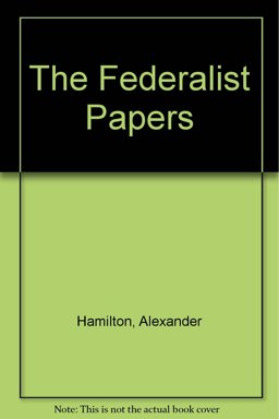 The Federalist Papers