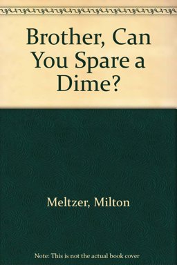 Brother, Can You Spare a Dime?