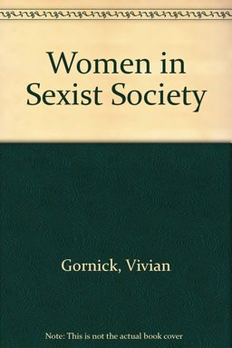 Women in Sexist Society Women in Sexist Society