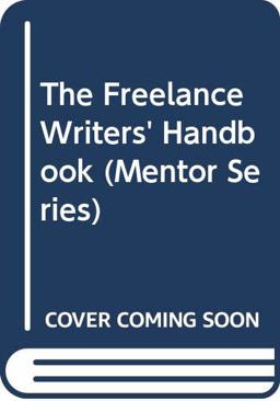 The Freelance Writer's Handbook