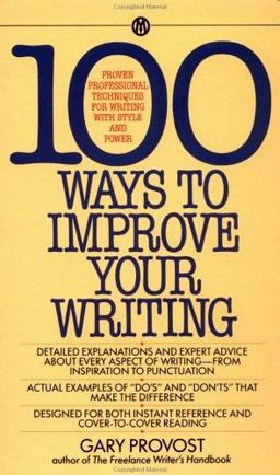 100 Ways to Improve Your Writing Proven Professional Techniques for Writing with Style and Power  9780451627216 Front Cover