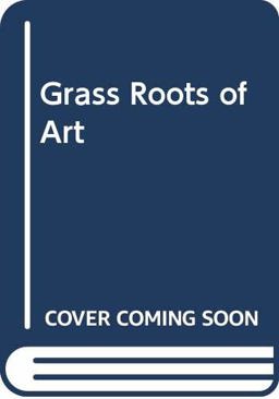 Grass Roots of Art