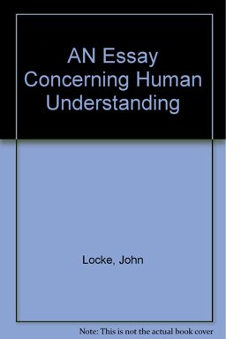 An Essay Concerning Human Understanding