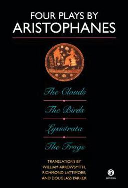 Four Plays by Aristophanes The Birds; the Clouds; the Frogs; Lysistrata  9780452007178 Front Cover