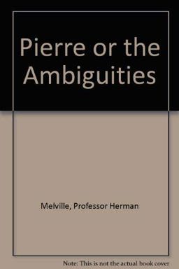 Pierre or the Ambiguities