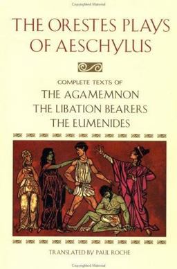 The Orestes Plays of Aeschylus