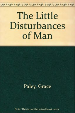 The Little Disturbances of Man