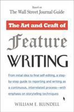 Art and Craft of Feature Writing Based on the Wall Street Journal Guide  9780452261587 Front Cover