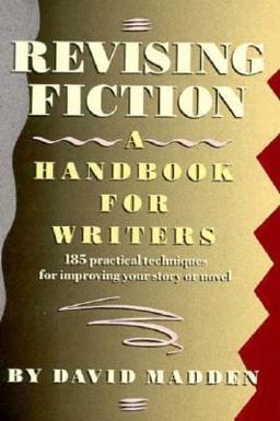 Revising Fiction A Handbook for Writers  9780452264144 Front Cover