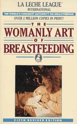 Womanly Art of Breastfeeding 35th 9780452266230 Front Cover
