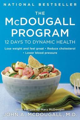 Mcdougall Program 12 Days to Dynamic Health  9780452266391 Front Cover