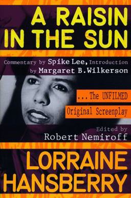 Raisin in the Sun The Unfilmed Original Screenplay  9780452267763 Front Cover