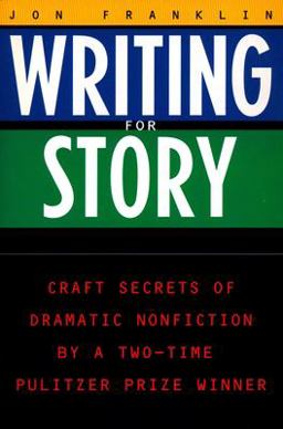 Writing for Story Craft Secrets of Dramatic Nonfiction  9780452272958 Front Cover