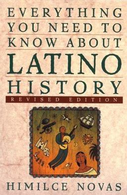 Everything You Need to Know about Latino History  9780452279919 Front Cover