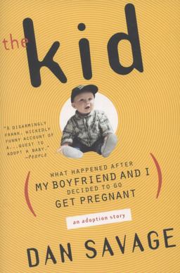Kid What Happened after My Boyfriend and I Decided to Go Get Pregnant  9780452281769 Front Cover