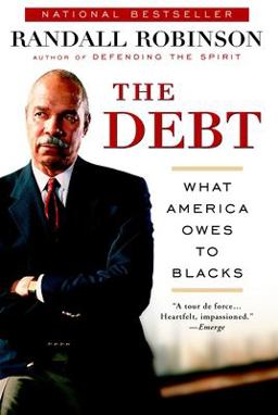 Debt What America Owes to Blacks  9780452282100 Front Cover