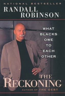 Reckoning What Blacks Owe to Each Other  9780452283145 Front Cover