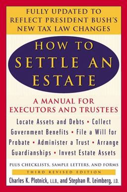 How to Settle an Estate A Manual for Executors and Trustees, Third Revised Edition 3rd 9780452283428 Front Cover