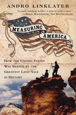 Measuring America How an Untamed Wilderness Shaped the United States and Fulfilled the Promise OfD Emocracy  9780452284593 Front Cover