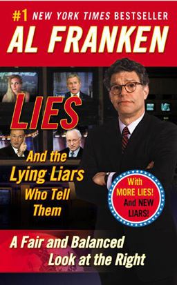 Lies And the Lying Liars Who Tell Them: a Fair and Balanced Look at the Right  9780452285217 Front Cover