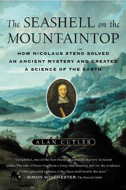 Seashell on the Mountaintop A Story of Science, Sainthood and the Humble Genius Who Discovered a New History of the Earth  9780452285460 Front Cover
