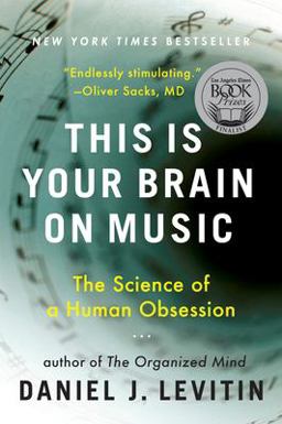 This Is Your Brain on Music The Science of a Human Obsession  9780452288522 Front Cover