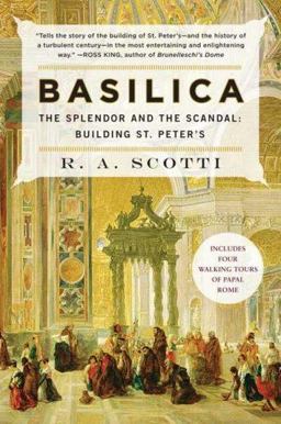 Basilica The Splendor and the Scandal: Building St. Peter's  9780452288607 Front Cover