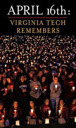 April 16th Virginia Tech Remembers  9780452289345 Front Cover