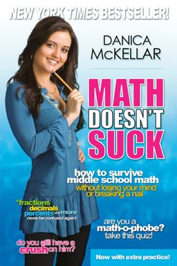 Math Doesn't Suck How to Survive Middle School Math Without Losing Your Mind or Breaking a Nail  9780452289499 Front Cover