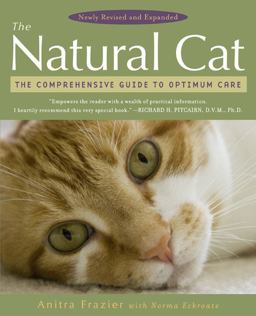 Natural Cat The Comprehensive Guide to Optimum Care  9780452289758 Front Cover