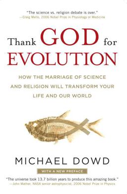 Thank God for Evolution How the Marriage of Science and Religion Will Transform Your Life and Our World  9780452295346 Front Cover