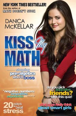 Kiss My Math Showing Pre-Algebra Who's Boss  9780452295407 Front Cover