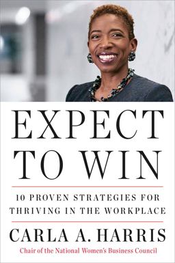 Expect to Win 10 Proven Strategies for Thriving in the Workplace  9780452295902 Front Cover