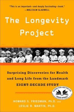 Longevity Project Surprising Discoveries for Health and Long Life from the Landmark Eight-Decade Study  9780452297708 Front Cover