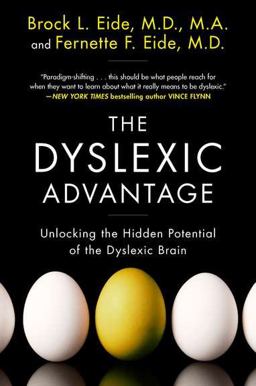 Dyslexic Advantage Unlocking the Hidden Potential of the Dyslexic Brain  9780452297920 Front Cover