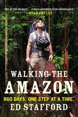 Walking the Amazon 860 Days. One Step at a Time  9780452298262 Front Cover