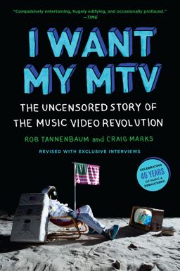 I Want My MTV The Uncensored Story of the Music Video Revolution  9780452298569 Front Cover