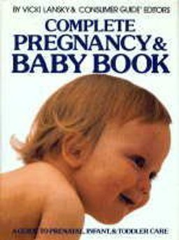 The Complete Pregnancy and Baby Book