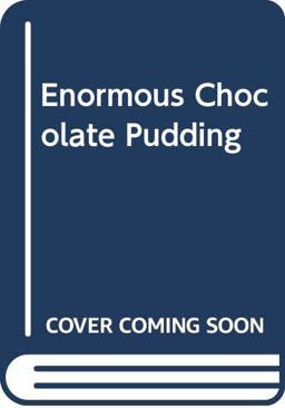 Enormous Chocolate Pudding