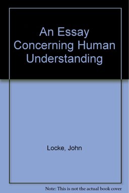 An Essay Concerning Human Understanding