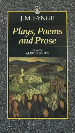 Synge's Plays, Poems, Prose