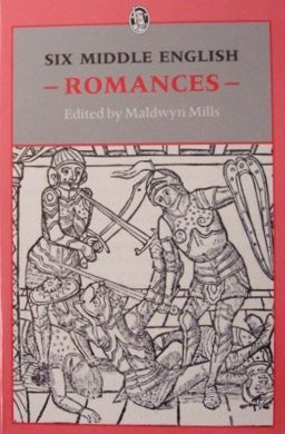 Six Middle English Romances Six Middle English Romances