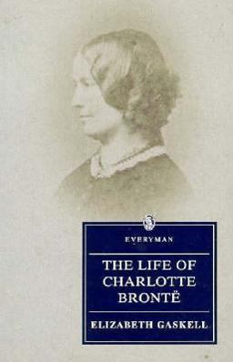 The Life of Charlotte Brontë