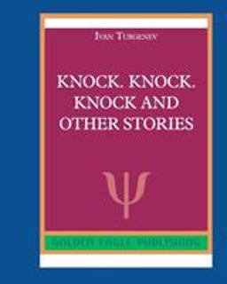 Knock. Knock. Knock and Other Stories